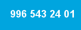 996 543 24 01 996 543 24 01